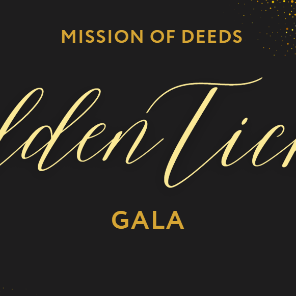 Mission of Deeds Golden Ticket Gala - logo